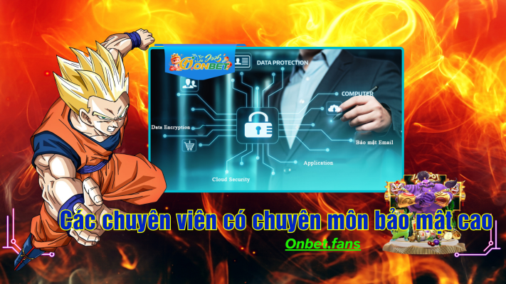 Chuyên viên tại onbet có chuyên môn bảo mật tài khoản khách hàng cao
