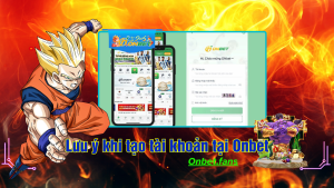 Lưu ý cần nhớ khi đăng ký onbet người mới nên biết